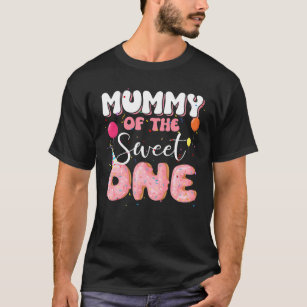 Mummy of the Birthday one Doughnut 1st Family B-Da T Shirt