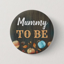 Mummy to be Fall Pumpkins Baby Shower Button Knapp