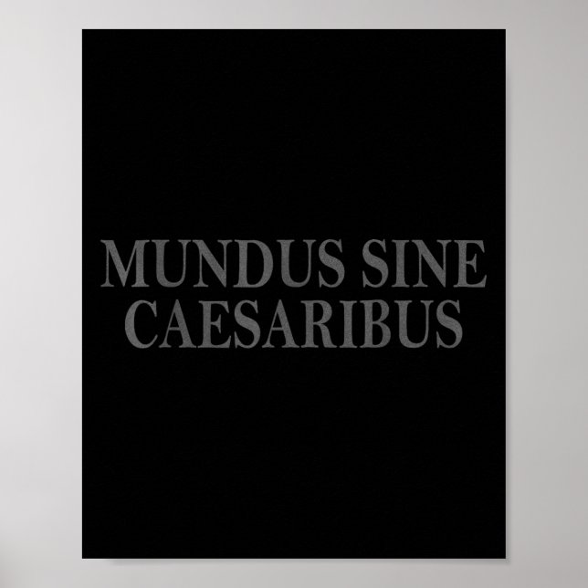 Mundus Sine Caesaribus Latin Quote Vintage Design Poster (Framsidan)