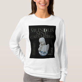 Mundus Sine Caesaribus T-shirt | Unik konst