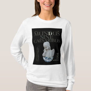 Mundus Sine Caesaribus T-shirt Unik konst