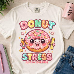 Munk Stress Gör Bara Ditt Bästa Söt Lärare T Shirt