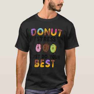 Munk Stressa bara Gör Ditt Bästa     Lärare Testar T Shirt