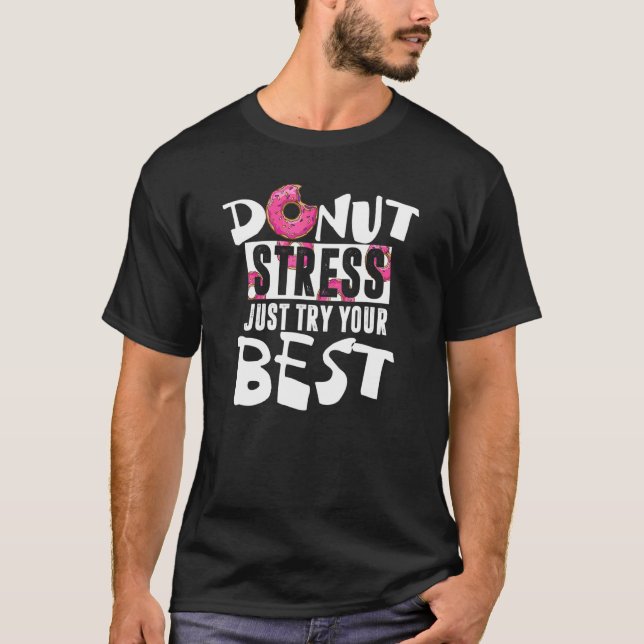 Munk Stressa bara Prova Din Bästa Munk   Puns T Shirt (Framsida)