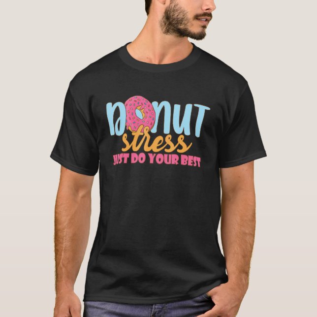Munk Stressa Inte Gör Bara Ditt Bästa Munk Lärare T Shirt (Framsida)