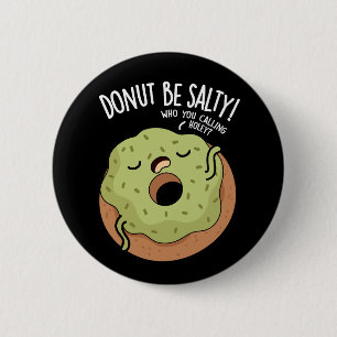 Munk Vara Salt Rolig Munk Puns Mörk BG Knapp