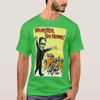Munster Go Home T Shirt