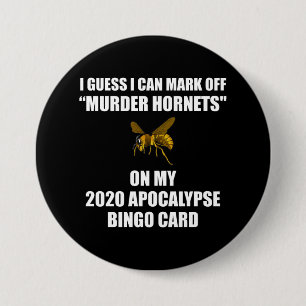Murder Hornets 2020 Apocalypse Bingo Knapp