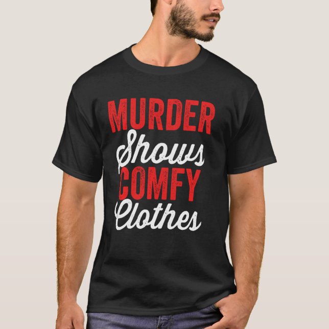 Murder visar och laga kläder, snygga, sanna brott, t shirt (Framsida)