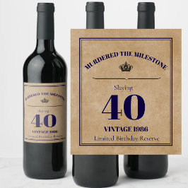 Murdered the Milestone 40th Birthday Wine Label |  Vinflaska Etikett