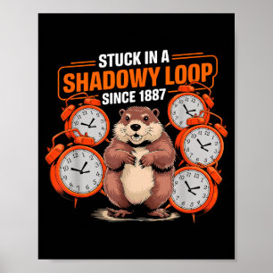 Murmeldags Pun Shadaow Sarcasm Roliga Kvinnor Män Poster