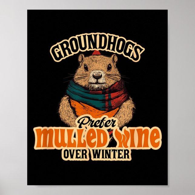 Murmeldjur föredrar glögg framför vinter  poster (Framsidan)