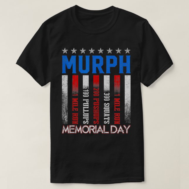 Murph Workout Exercise Challenge Murph Memorial Da T Shirt (Design framsida)