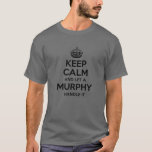 MURPHY Funny Surname Family Träd Birthday Reunion T Shirt<br><div class="desc">Coola grafik med ordspråket "Behålla Lugn and Let a Murphy Handle it" är en perfekt gåva eller present till manar eller kvinnor som du vill överraska. Köp designen nu!</div>