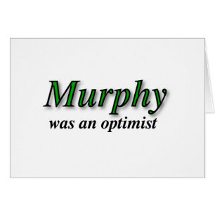 Murphy var en optimist - Murphys lag Hälsningskort