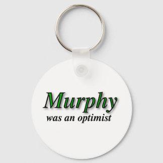 Murphy was an optimist - Murphy's Law Nyckelring