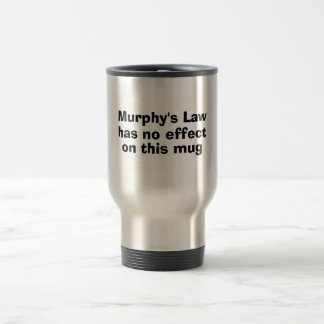 Murphys lag har inget att verkställa på denna mugg