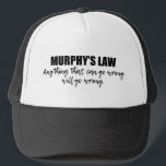 Murphys lag keps<br><div class="desc">Allt som kan gå fel kommer att gå fel. Murphys lag är ett adage eller epigram som kan användas för att beskriva den andra lagen om termodynamik inom vetenskapen. Universum är kaos och fullt av oordning.</div>