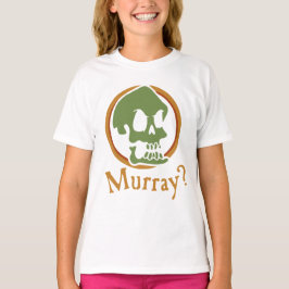 Murray? T Shirt