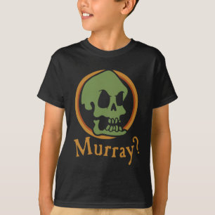 Murray? T Shirt