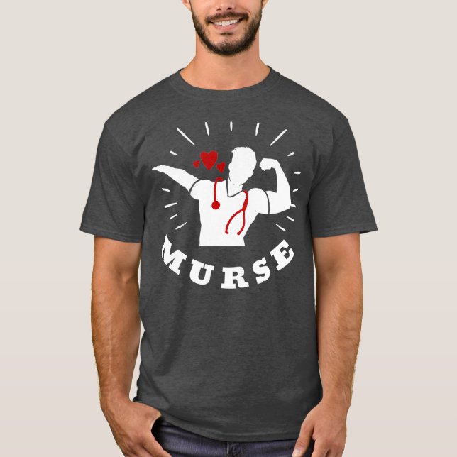 Murse Life Gift Funny Male Nurse Gifts T Shirt (Framsida)