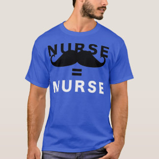 Murse Male Nurse Mustache T Shirt