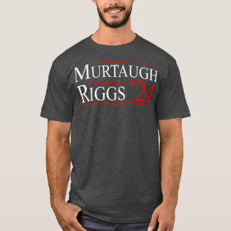Murtaugh Riggs 2024 T Shirt