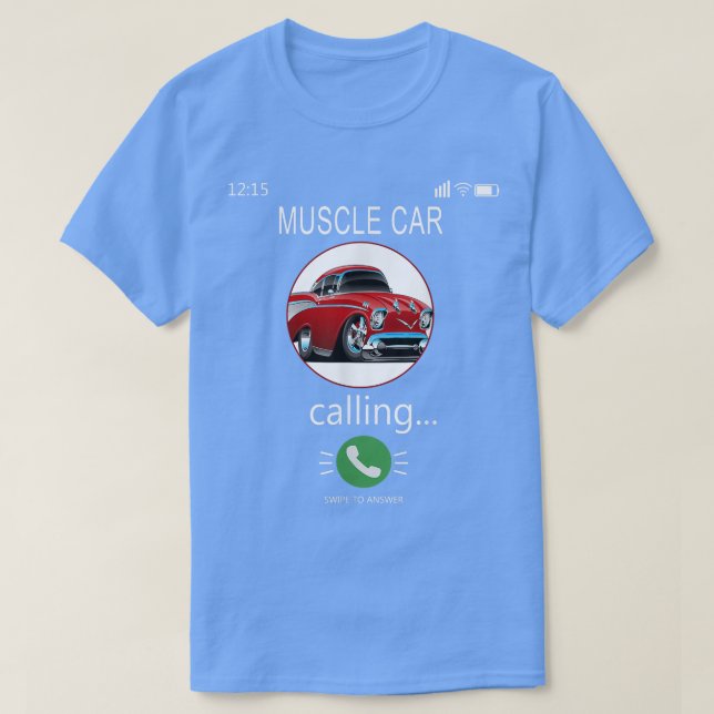 Muscle Car Calling Mobile Mobil Funny Classic Musc T Shirt (Design framsida)