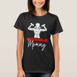 Muscle Mummy T Shirt
