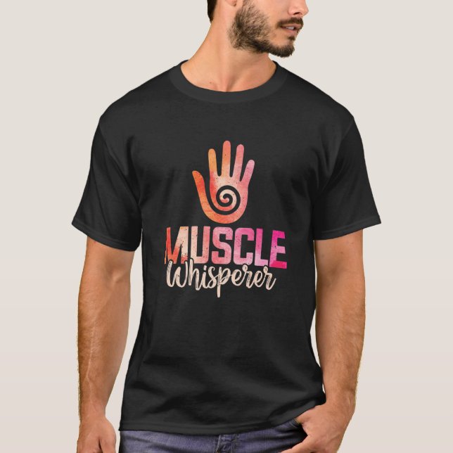 Muscle Whisperer Healing Hands Massage Therapist W T Shirt (Framsida)