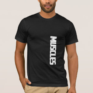 Muscles - Gym T-Shirt