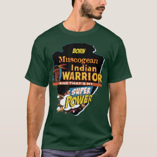 Muscogean Native Indian född med Toppen P T Shirt