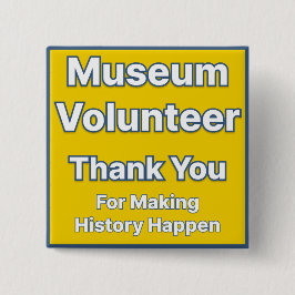 Museum Volunteer Button Knapp