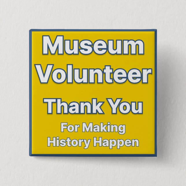 Museum Volunteer Button Knapp (Framsida)