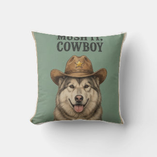 "Mush It, Cowboy" Kudd Husky med cowboyhatt Kudde