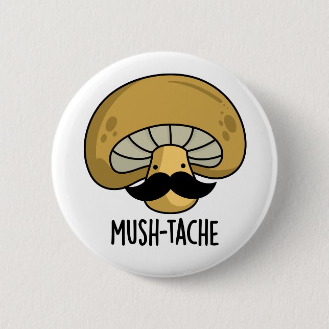 Mush-tache Funny Moustach Mushroom Pun Knapp (Framsida)