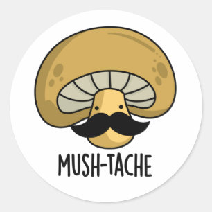 Mush-tache Funny Moustach Mushroom Pun Runt Klistermärke
