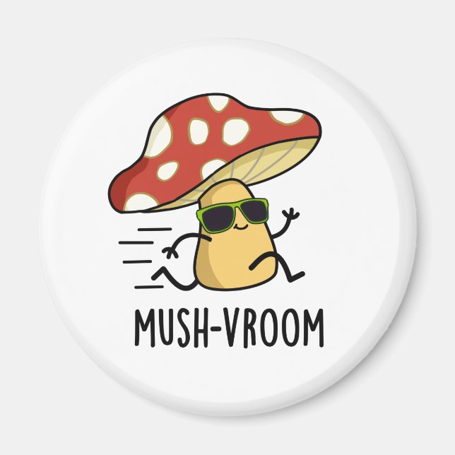 Mush-vroom Funny Fast Mushroom Pun Magnet (Framsidan)
