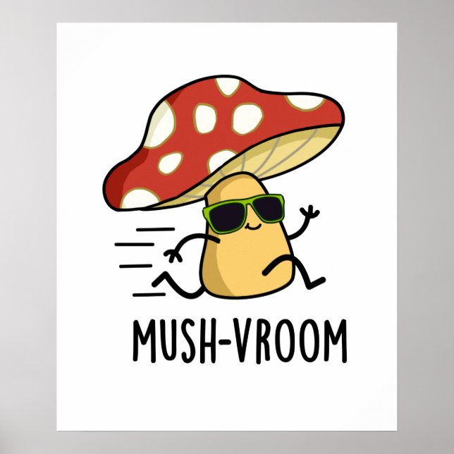 Mush-vroom Funny Fast Mushroom Pun Poster (Framsidan)