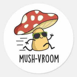 Mush-vroom Funny Fast Mushroom Pun Runt Klistermärke