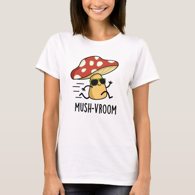 Mush-vroom Funny Fast Mushroom Pun T Shirt (Framsida)