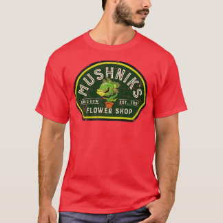 Mushniks Flower Shop T Shirt