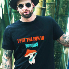 "Mushroom Älskare: "Jag la Roligten in Fungus" Gra T Shirt