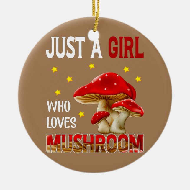 Mushroom Älskare Just Girl som Kärlek svampar Julgransprydnad Keramik (Framsidan)