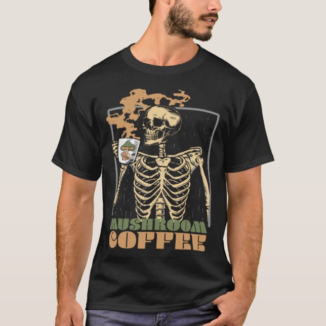 Mushroom Coffee Skeleton Chaga Gothic Mushroom Hun T Shirt (Framsida)