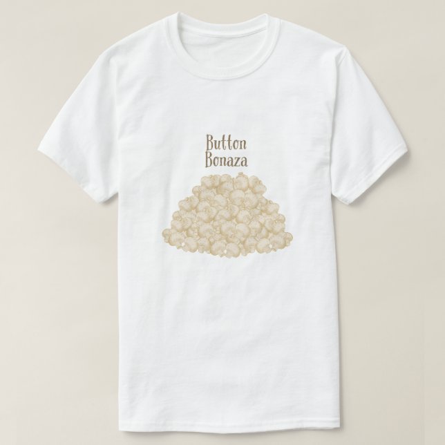 Mushroom Humor - Button Bonanza T Shirt (Design framsida)