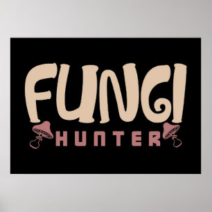 Mushroom Hunter Fungi Hunter MushRumi Poster