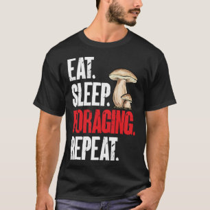Mushroom Hunting Morel Hunter Eat Sömnformning T Shirt