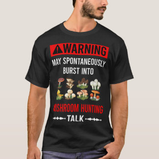 Mushroom Hunting Mushrooming Mycology Mycolog Myco T Shirt