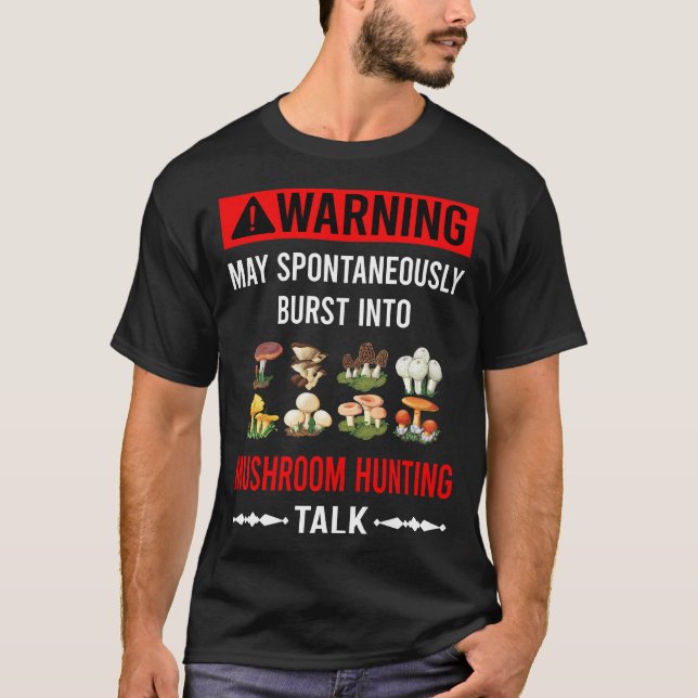 Mushroom Hunting Mushrooming Mycology Mycolog Myco T Shirt (Framsida)